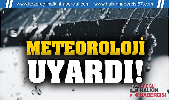 DİKKAT..METEOROLOJİ UYARDI...