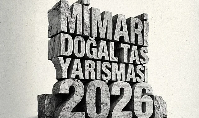 13. Mimari Doğal Taş Yarışması'nda proje teslim tarihi uzatıldı