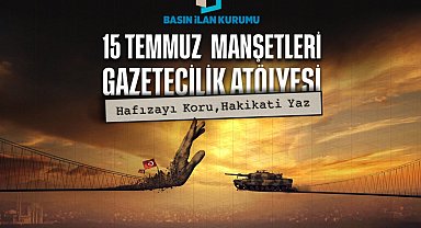 15 Temmuz genç gazetecilerin manşetleriyle hatırlanacak