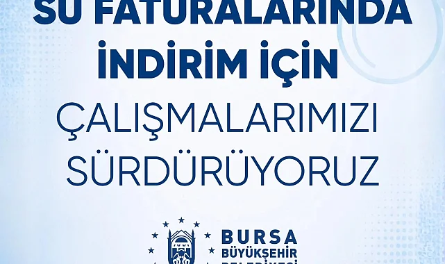 Bursa'da suya indirim geliyor