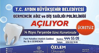 Germencik Ağız Ve Diş Sağlığı Polikliniği Hizmete Açılıyor