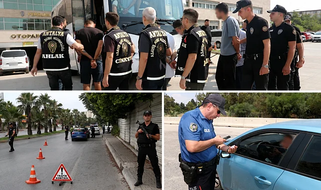 Antalya'da gözaltına alınan 2 bin 23 şüpheliden 237'si tutuklandı