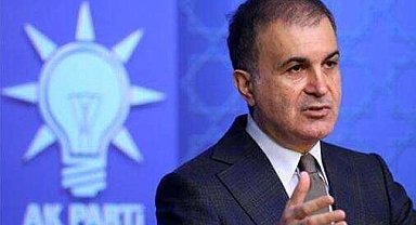 Ömer Çelik: İsrail'in E1 planı tehlikeli bir aşama