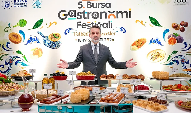 Bursa'dan "Fetheden Lezzetler"le 5. buluşma